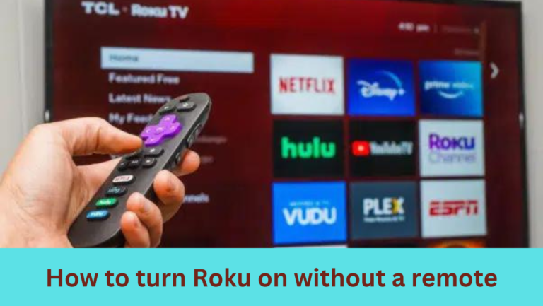 how to turn roku on without remote